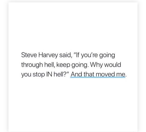 Pushing Quotes, Push Through Quotes, Keep Pushing Quotes, Self Reflection Quotes, Simply Quotes, Reflection Quotes, Keep Pushing, Steve Harvey, Get My Life Together