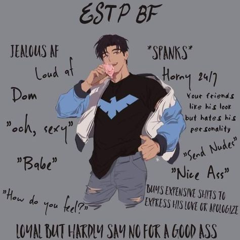 Intp Estp Relationship, Estp Personality Boyfriend, Intj Estp Relationship, Estp Mbti Boyfriend, Types Of Boyfriends Drawing, Entp Gf, Entp Bf, Entp Girlfriend, Mbti Boyfriend