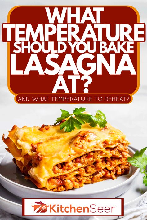 Lasagna Bake Time, Reheating Lasagna, Lasagna Cook Time, Quick Lasagna, Lasagna Bake, Cheese Lasagna Recipe, Leftover Lasagna, How To Cook Lasagna, Frozen Lasagna