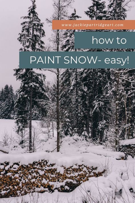 Paint Winter Scenes, Snow Landscape Painting Winter Scenes, Painting Snow On Trees, How To Paint Snow On Trees, How To Paint Snow Acrylics, Snow Painting Easy, How To Paint A Winter Scene, How To Paint Winter Scene, Easy Winter Scenes To Paint