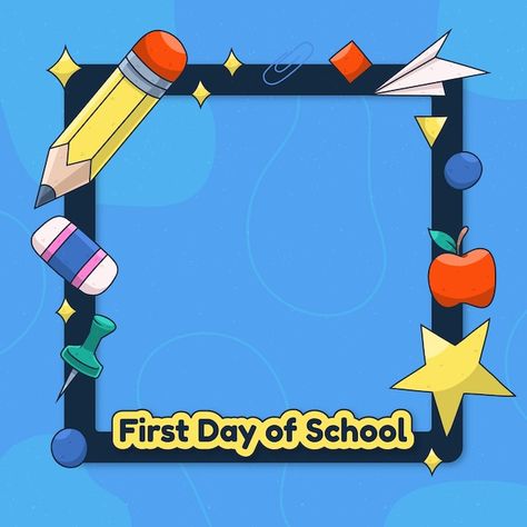 Frame of first day of school design | Free Vector #Freepik #freevector #back-school-frame #school-frame #education-frame #school-day My First Day At School Frame, Education Frame, First Day Of School Frame, Kids First Day Of School, Frame School, Orientation Day, September Activities, Frames Ideas, Coffee Printables