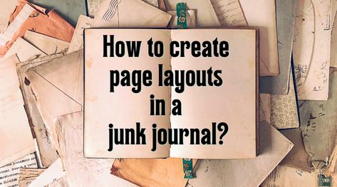 Creating interesting page layouts in a junk journal is a great way to make your page stand out. Read now to get junk journal page ideas. Journal Page Ideas Layout, Junk Journal Layout Ideas, Journal Page Layout, Junk Journal Layout, Junk Journal Pages Ideas Layout, Junk Journal Page Ideas, Page Layout Ideas, Journal Page Ideas, Different Lettering