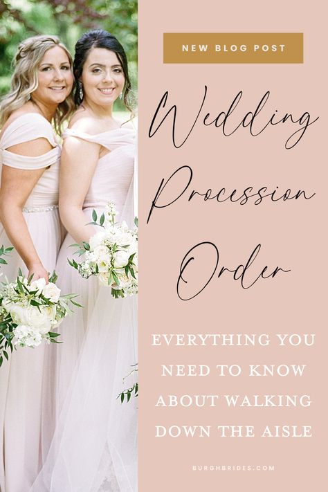 Wedding Procession Order: All You Need To Know | Burgh Brides | wedding planning | wedding tips | wedding inspiration | Order Of Procession For Wedding, Ceremony Procession Order, Bridal Procession Order, Wedding Line Up Order, Wedding Ceremony Processional Order, Order Of Wedding Procession, Wedding Processional Order, Processional Order, Christian Wedding Ceremony