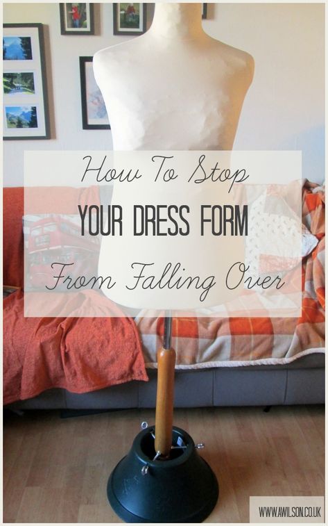 How to stop a dress form from falling over - Tea and a Sewing Machine Dress Form Stand, Diy Dress Form, Mannequin Ideas, Adjustable Dress Form, Creating Clothes, Make A Dress, Adjustable Dress, Meditation Pillow, Paper Dress