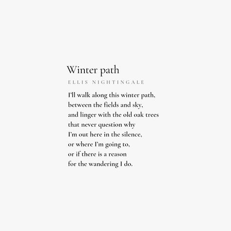 Poems For Winter, Ellis Nightingale Poetry, Winter Poetry Aesthetic, Winter Poems Beautiful, Wintering Quotes, February Poems, Poems About Winter, January Poetry, January Poem