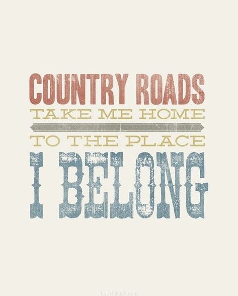 Country roads quotes music typography country song lyrics Roads Quotes, Country Roads Quotes, Music Typography, Road Quotes, Lyrics Country, Country Song Quotes, Lyric Shirts, Quotes Music, Country Lyrics