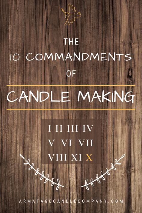 Candles Business, Candle Recipes, Candle Scents Recipes, Candle Making Equipment, Handmade Candles Diy, Diy Candles Easy, The 10 Commandments, Diy Candles Homemade, Homemade Scented Candles