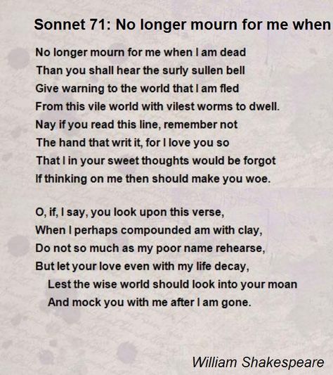 sonnet 71  on selfless love skeptical about eternal love Shakespeare Sonnets Love, Shakespeare Love Poems, Eh Poems, Bianca Sparacino, Garden Poems, Shakespeare Sonnets, Nature Poem, English Education, Selfless Love