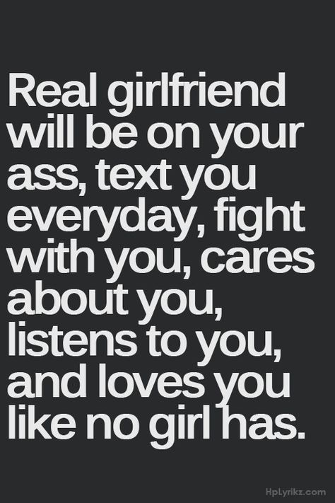 That's a Real girlfriend , that's my girlfriend Humour, Boyfriend Quotes, Real Girlfriend Quotes, Girlfriend Quotes, I Love My Girlfriend, Amazing Quotes, Prince Charming, Text You, A Quote