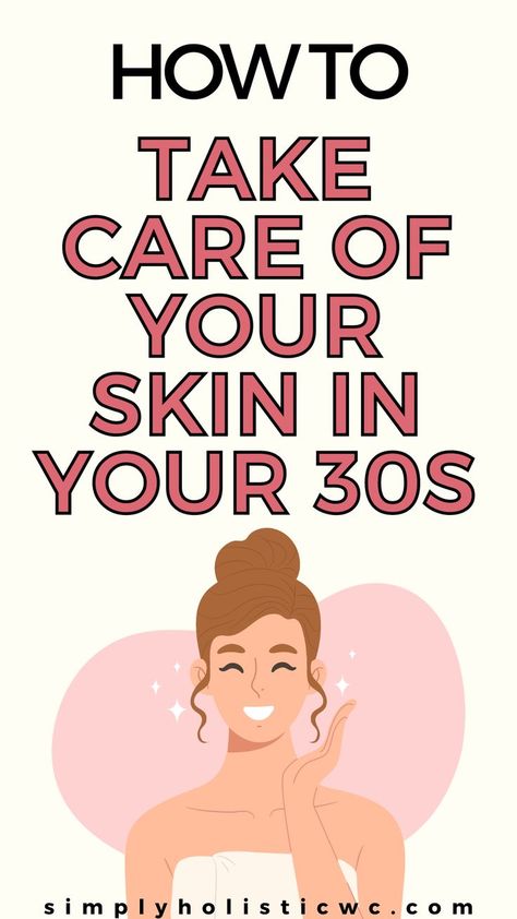 The Best Skin Care Routine for Women over 30 Order For Face Products Skin Care, Glow Up For 30 Year Olds, Better Skin Tips Skincare, Skin Care 30s Skincare Routine, Skin Care For Even Skin Tone, Youthful Skin Tips, Best Skin Routine For 30s, Skin Care Routine For 30s, Skin Care For 30s