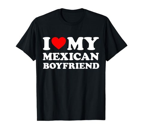 PRICES MAY VARY. I love my Mexican Boyfriend, I heart my Mexican Boyfriend, Funny Romantic Present for Girlfriend from Bf, Men, Women, Partner, Couple, Fiance, Wife, Husband for Valentine's Day, Christmas, Birthday, New Year's Eve, Engagement, Halloween I love my Mexican Boyfriend so stay away from me, I heart my hot Boyfriend, Funny Bf Girlfriend present to feel Romantic around her Super Hot Boyfriend and Matching with his I Heart my hot Girlfriend for Valentines Day, Father's Day, Mother's Day Funny Bf, National Boyfriend Day, Hipster Aesthetic, Boyfriend Day, Present For Girlfriend, Presents For Girlfriend, Couple Presents, Boyfriend Outfit, Romantic Dates