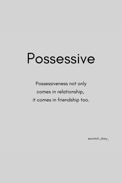 Possessive Not Only Comes In Relationship #relationship #relationshipgoals #relationshipquotes #relationshipadvice #relationshiptips Being Possessive Quotes, Quotes About Possessiveness, Possessive Husband Quotes, Possessive Quotes Friendship, Possessive Friends Quotes, Possessive Love Quotes, Rahadin Dnd, Possesive Quotes Relationships, Possessive Quotes For Him