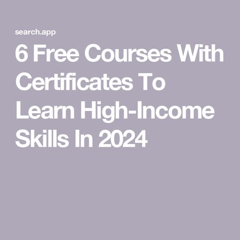 6 Free Courses With Certificates To Learn High-Income Skills In 2024 Online Courses With Certificates Free, Free Online College Courses, Easy Certifications To Get, Coursera Free Courses, Free Excel Courses Online, Free Courses Online With Certificate, Billionaire Thoughts, Free Online Courses With Certificate, Free Certificate Courses