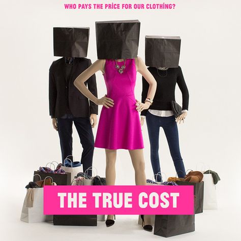 The True Cost: Unmasking Fast Fashion | Designer shop Butch Blum presents a documentary on fast fashion's cruel industry | September, 2015, Seattle Fashion Documentaries, Red Tent, Audrey Tautou, Holly Golightly, Diana Vreeland, The Punisher, Fashion Revolution, Jeremy Scott, Documentary Film