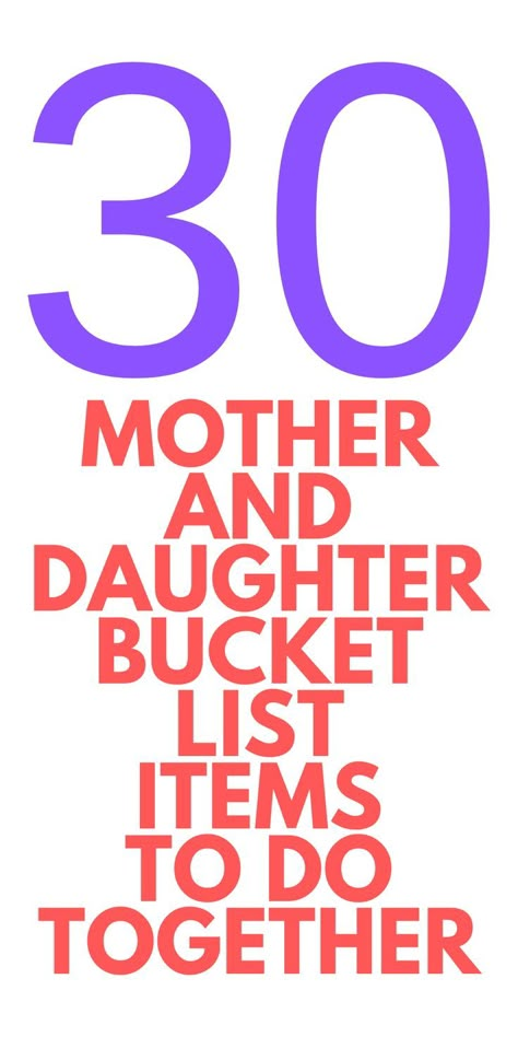 Mother and Daughter BUCKET LIST Here is a fun bucket list for you to do with your kids. Mother Daughter Bucket List Ideas, Mother And Daughter Things To Do, Things To Do With Your Daughter, Things To Do With Your Mom, Mother Daughter Bucket List, Things To Do With Mom, Mom Daughter Dates, Mommy Daughter Activities, Mother Daughter Activities