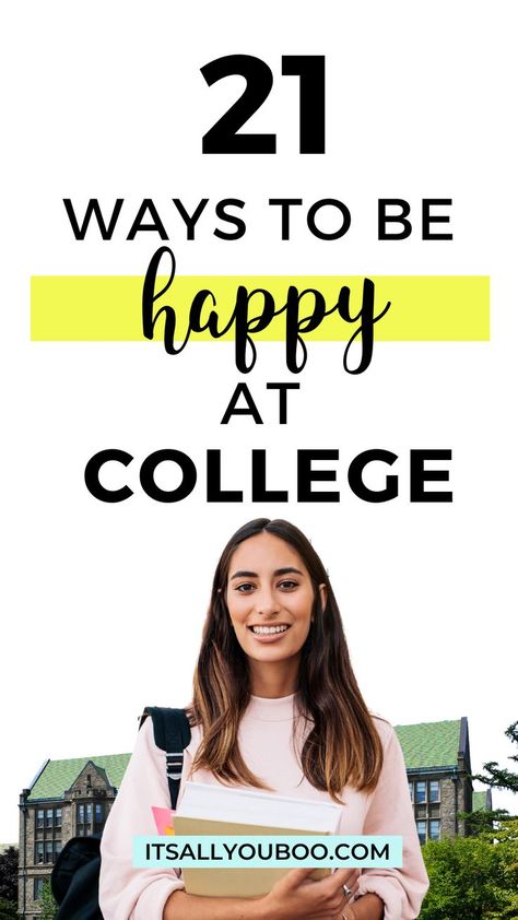 21 ways to be happy at college with a smiling college girl Study Habits, Ways To Be Happier, Time Management Skills, Creating A Vision Board, Stay Happy, Living A Healthy Life, University Student, Do You Feel, College Students