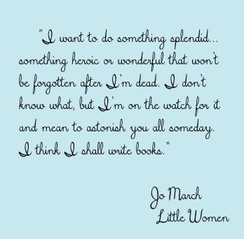 Joe March Quotes, Jo March Tattoo, Little Women Quotes Book, Little Women Book Quotes, Jo March Quotes, Feminine Genius, March Writing, Little Women Quotes, March Quotes