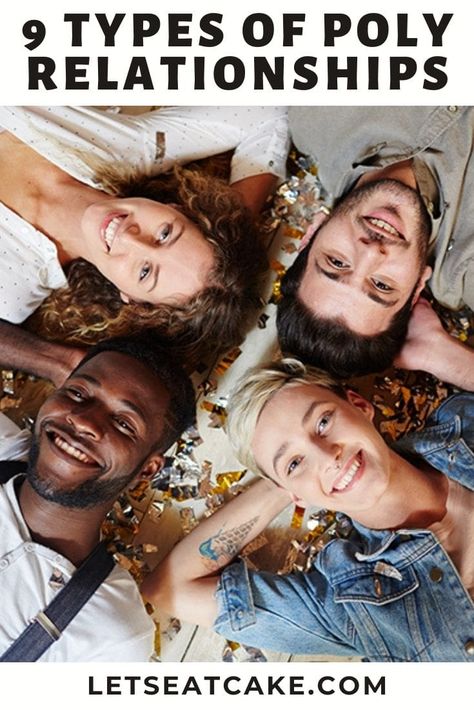 What Is Polyamory? For some, when it comes to love, the more, the merrier. Here's your guide to differerent types of poly relationships you might want to know. #relationships # Poly Relationships, Poly Couple, Non Monogamy, Rhian Sugden, Polyamorous Relationship, The More The Merrier, Open Relationship, First Relationship, Betty White