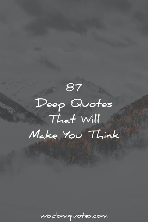 Deep Quotes Think Quotes Deep, Quotes That Will Make You Think, Quote About Being Content, Make You Think Quotes, Short Quotes Life Deep, Short Deep Life Quotes, Quotes For Deep Thinkers, Quotes To Make You Think Deep, Quotes Deep Meaningful With Drawing