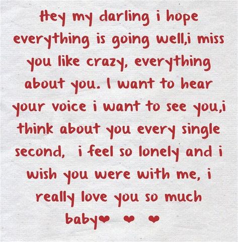 Hey my darling i hope everything is going well,i miss you like crazy, everything about you. I want to hear your voice i want to see you,i think about you every single second, i feel so lonely and i wish you were with me, i really love you so much baby❤️❤️❤️ I Really Miss You My Love, I Wish I Could See You, Want To Hear Your Voice, Romantic Questions For Couples, Sweetest Quotes, Seeing You Quotes, Best Couple Quotes, Cute Texts For Her, I Miss Your Voice