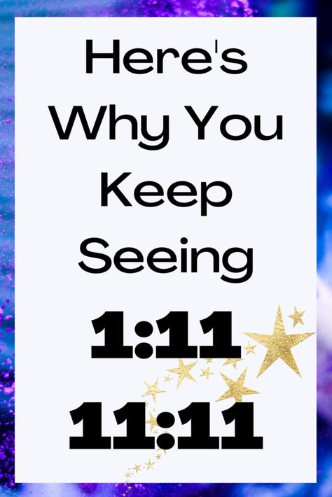 seeing 111 and 1111 Meaning Of 11:11, Spiritual Meaning Of 1111, 11:11 Meaning, 111 Spiritual Meaning, Numerology 111, 111 Meaning, 1111 Meaning, Angel Number 1111, Manifestation Prayer