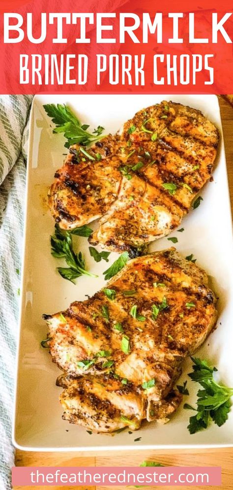 Marinaded Pork Chop, Buttermilk Pork Chops Baked, Pork Chops Buttermilk, Easy Pork Chop Brine, Brine For Pork Chops Recipes, Brining Pork Chops Recipes, Buttermilk Brined Pork Chops, Brined Pork Chops Recipes, Pork Chop Brine Recipes Simple