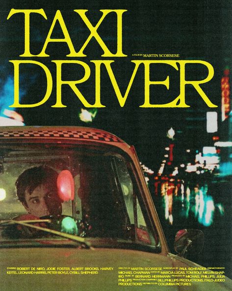 150/366 Taxi Driver Directed by Martin Scorsese 1979 USA Scorsese Aesthetic, Taxi Driver Aesthetic, Movie Posters Aesthetic, Taxi Driver Poster, Taxi Driver Movie, Indie Movie Posters, Directed By, Cybill Shepherd, Classic Films Posters