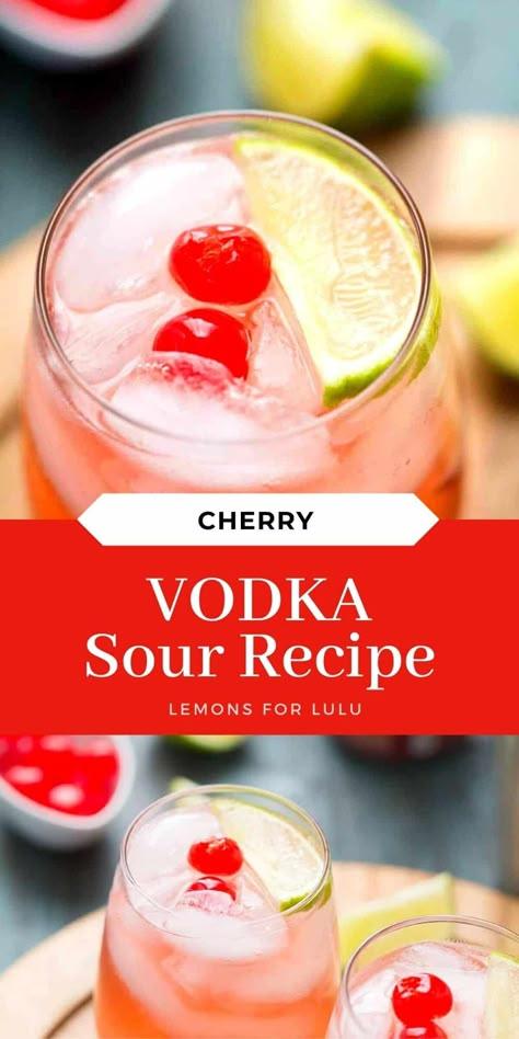 Sweet And Sour Alcoholic Drinks, Drinks With Sour Mix Cocktail Recipes, Sweet And Sour Cocktail Recipe, Sweet And Sour Drinks Cocktails, Sweet And Sour Drink Mix Recipes, Cocktails With Sweet And Sour, Sweet And Sour Cocktails, Cherry Vodka Sour Recipe, Drinks With Sweet And Sour Mix Cocktails