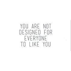 Today's blog reminds you, it is better to be authentic than popular: http://relaxandsucceed.wordpress.com/2014/07/23/producing-disappointment/ 453 Relax and Succeed - You are not designed Quotes Thoughts, Wonderful Words, Quotable Quotes, Infj, True Words, The Words, Great Quotes, Beautiful Words, Mantra