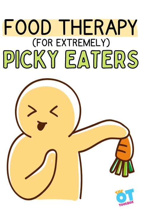 Therapy for Picky Eaters - The OT Toolbox Feeding Therapy Activities, Diets For Picky Eaters, Oral Motor Activities, Toddler Picky Eater, Occupational Therapy Kids, Feeding Therapy, Picky Toddler, Picky Eaters Kids, Picky Kids