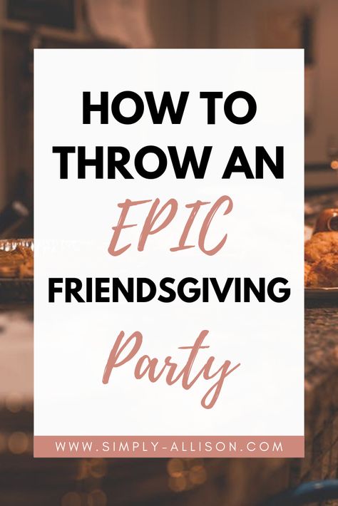 Here are 11 amazing Friendsgiving party ideas that all of your friends will be talking about. #friendsgiving #friendsgivingideas What To Serve At Friendsgiving, Friendsgiving Food Board, Turkey Party Ideas, Friends Giving Dishes, Friendsgiving Birthday Ideas, Unique Friendsgiving Food Ideas, Friendsgiving Party Ideas Decorations, Friendsgiving Board Ideas, Large Friendsgiving