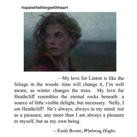 Emily Bronte Love Quotes, Wuthering Heights Aesthetic Quotes, Classic Quotes Aesthetic, Withering Heights Quotes, Withering Heights Aesthetic, Wuthering Heights Fanart, Literary Quotes Classic, Wuthering Heights Tom Hardy, Wuthering Heights Aesthetic