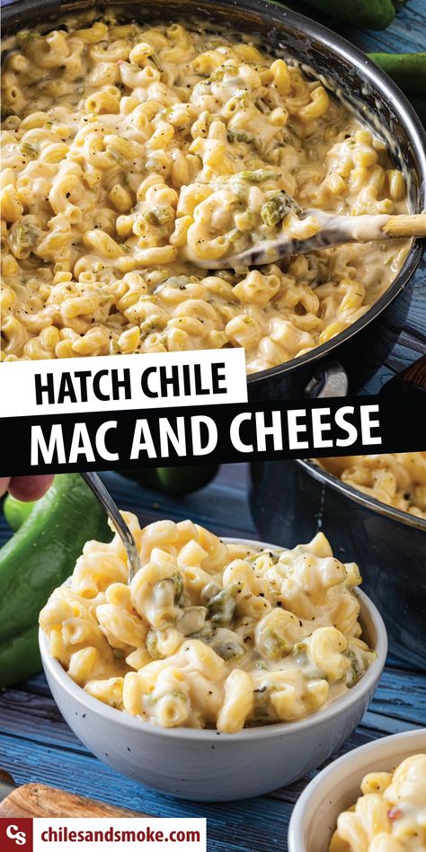 Chile Mac And Cheese, Chile Mac, Hatch Green Chili Recipe, Hatch Chili Recipes, Hatch Chile Recipes, Spicy Mac And Cheese, Smoked Mac And Cheese, Green Chili Recipes, Hatch Chili