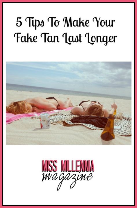 5 Tips To Make Your Fake Tan Last Longer How To Fake Tan Properly, How To Fake Tan, How To Apply Fake Tan, Best Fake Tan, Natural Fake Tan, Tanning Routine, Cover Letter Tips, Self Tan, Tanning Tips