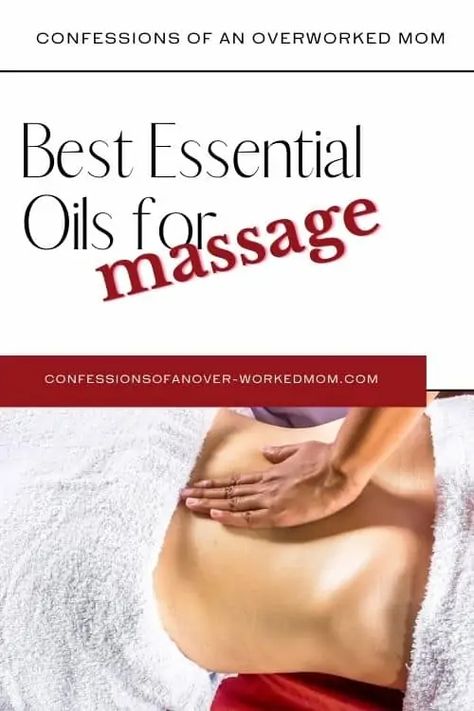 Best Essential Oils for Massage | Confessions of an Overworked Mom Massage Business Ideas, Massage Oils Recipe, Cleaning With Essential Oils, Rosewood Essential Oil, Benefits Of Massage, Cupping Massage, Essential Oils For Beginners, Neroli Essential Oil, Massage Business