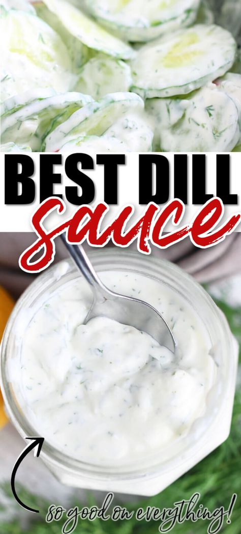 dill sauce Cucumber Dill Sauce For Salmon, Sour Cream Dill Sauce, Dill Pickle Sauce, Mindful Recipes, Salmon With Dill Sauce, Dill Sauce Recipe, Cucumber Dill Sauce, Dill Cream Sauce, Yogurt Dill Sauce