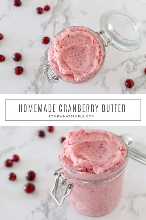 Sweet Flavored Butter Recipes, Whipped Cranberry Butter, Maple Cranberry Butter, Cranberry Compound Butter, Homemade Butter Gift, Orange Cranberry Butter, Cranberry Pulp Recipes, Cranberry Butter Board, Fall Butter Board