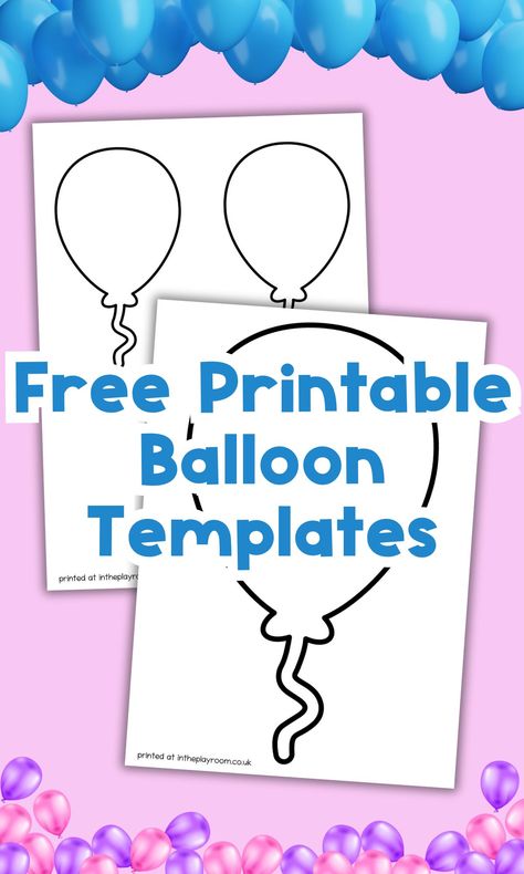 Free Printable Balloon Template for Crafts  - In The Playroom Balloon Template Free Printable, Ballon Template, Balloon Printable, 21st Birthday Balloons, Hot Air Balloon Craft, Balloon Pattern, Balloon Template, Dinosaur Balloons, Balloon Crafts