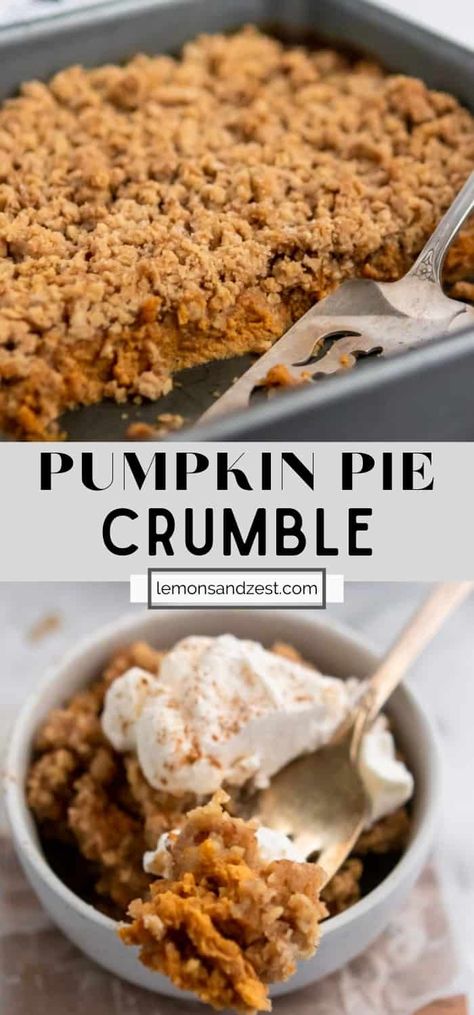 Pumpkin Pie Crumble, Pumpkin Crumble, Pumpkin Crisp, Fall Favorites Recipes, Pumpkin Pie Smoothie, No Bake Pumpkin Pie, Easy Pumpkin Pie, Baked Oatmeal Recipes, Pie Crumble