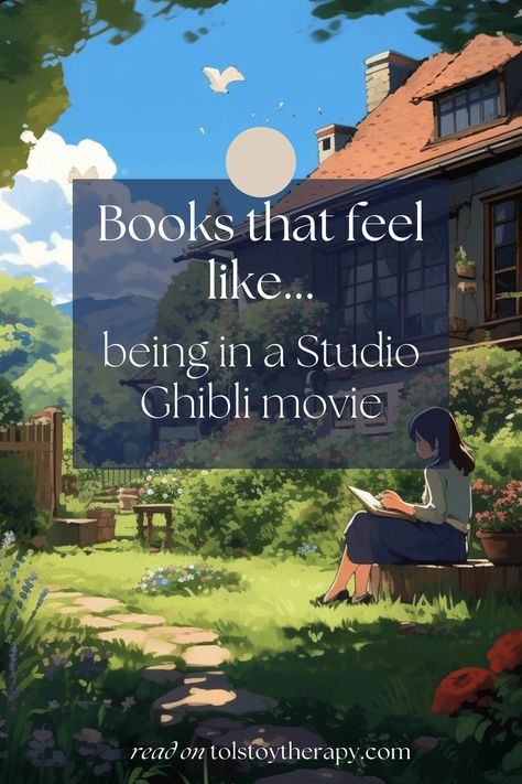 12 books with a Studio Ghibli vibe that are full of magic and beauty - Tolstoy Therapy The Art Of Simple Living Book, Books Like Studio Ghibli, What To Collect When Traveling, Books To Read Inspirational, Wholesome Books To Read, Magical Books To Read, Studio Ghibli Lifestyle, Beautiful Books To Read, Cozy Book Recommendations