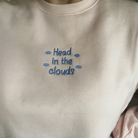 Embroidery For Tshirts, Sweatshirt Sleeve Designs, Head In The Clouds Quote, Embroidery Clouds, Hoodie Business, Cool Hoodies Designs, Embroidered Ideas, Quote Hoodies, Cloud Embroidery