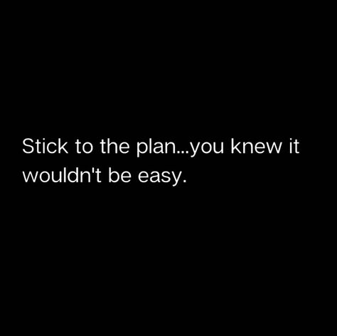 Trying To Do Everything Quotes, Motivational Keep Going Quotes, Dont Do That Quotes, Achieving My Goals Quotes, Start Motivation Quotes, Work Towards Your Goals Quotes, Everything Is Going According To Plan, Remember The Goal Quotes, Just Living Quotes