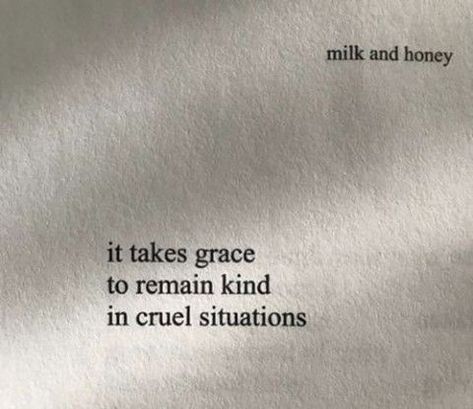 picture of a rupi kaur quote from the book milk and honey Poetry Quotes, Proud Aesthetic, Stay Kind, Remain Calm, Fina Ord, Gotta Work, Pretty Words, Pretty Quotes, Beautiful Quotes