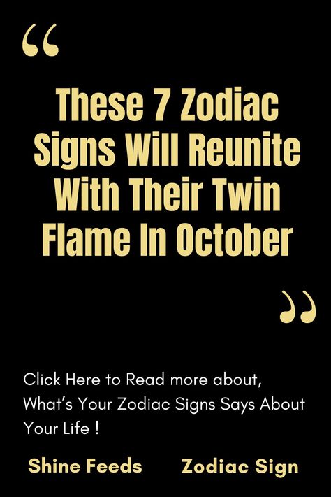 These 7 Zodiac Signs Will Reunite With Their Twin Flame In October – ShineFeeds October Zodiac, Twin Flame Reunion, Soul Connection, Your Horoscope, Relationship Bases, Spiritual Development, Daily Horoscope, Spiritual Connection, Emotional Connection