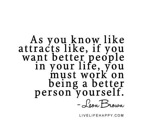 . Live Life Happy, Like Quotes, Attraction Quotes, Law Of Attraction Quotes, Printable Quotes, Inspiring Words, Quotes For Life, The Law Of Attraction, Be A Better Person