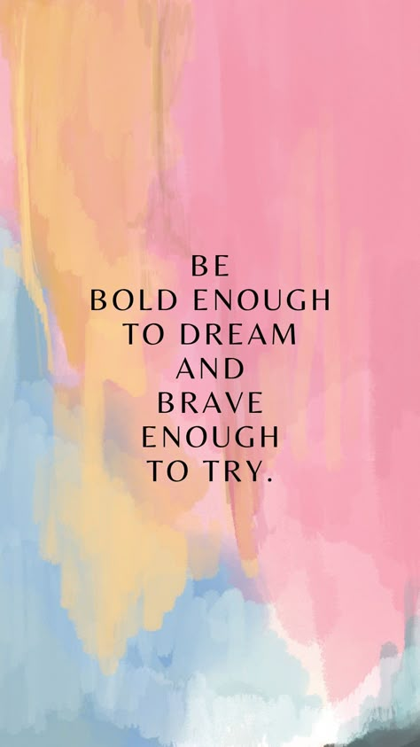 And Brave Enough to Try. Brave Illustration, Quotes Brave, Bravery Quotes, Gymnastics Quotes, Brave Quotes, Words Wallpaper, Brave Women, Brave Enough, 2025 Vision