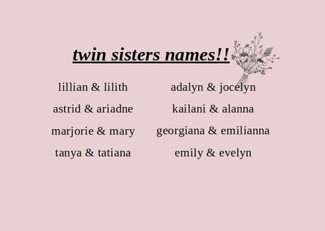 Names For Twin Sisters, Lilith Name Meaning, Astrid Name, Lilith Name, Twin Sisters Aesthetic, The Name Evelyn, Sister Names, Twin Girl Names, Scene Writing Prompts