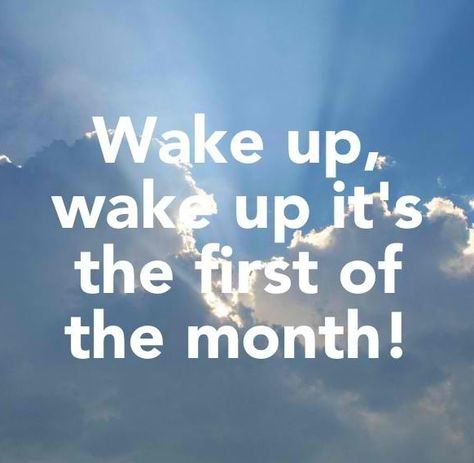 First of the month Wisdom Quotes, True Quotes, It’s Da First Of The Month, Its The First Of The Month, 1st Of The Month Quotes, First Of The Month, Happy November, One Month, Second Chance