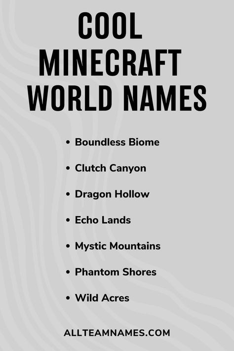 cool minecraft world names list Minecraft Village Names, Mc World Names, Minecraft Gamertag Name Ideas, Cute Minecraft World Names, Aesthetic Minecraft World Names, Minecraft Realm Names, Names For Minecraft Worlds, Minecraft World Names Ideas, Names For Minecraft