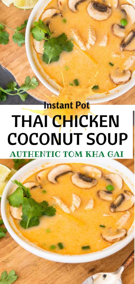 Tom Kha Soup Instant Pot, Thai Coconut Chicken Soup Instant Pot, Instant Pot Tom Kha Gai Soup, Thai Chicken Soup Instant Pot, Thai Curry Soup Instant Pot, Tom Kha Gai Soup Thai Style, Lemon Grass Chicken Soup, Lemon Grass Recipes Chicken Thai Coconut Soup, Chicken Tom Kha Soup